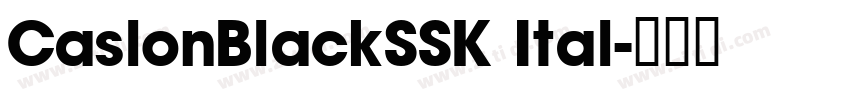 CaslonBlackSSK Ital字体转换